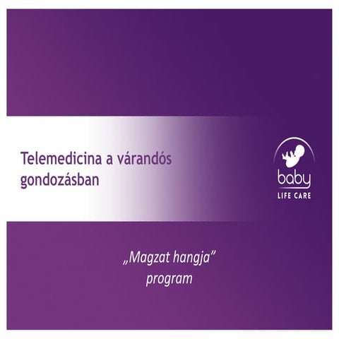 Telemedicina a várandós gondozásban - “Magzat Hangja” program