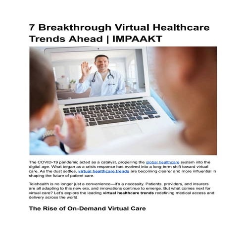 7 Breakthrough Virtual Healthcare Trends Ahead _ IMPAAKT.pdf