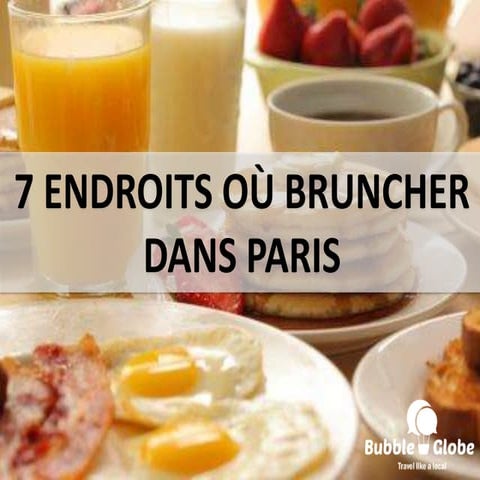 Top 7 des endroits où bruncher à Paris