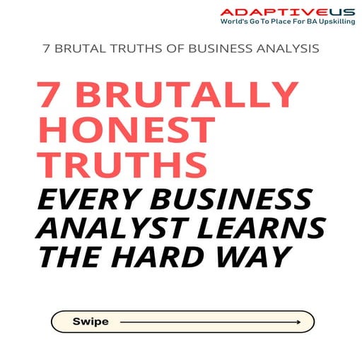 7 Brutal Truths of Business Analysis.pptx