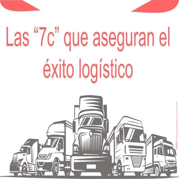 7C de la logistica aplicada al contexto real | PPT