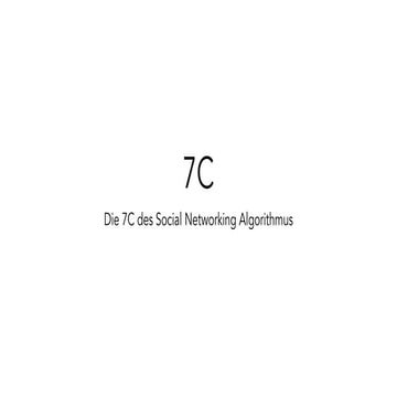 Die 7C des Social Networking Algorithmus | PPT