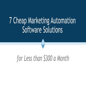 7 Cheap Marketing Automation Software Solutions