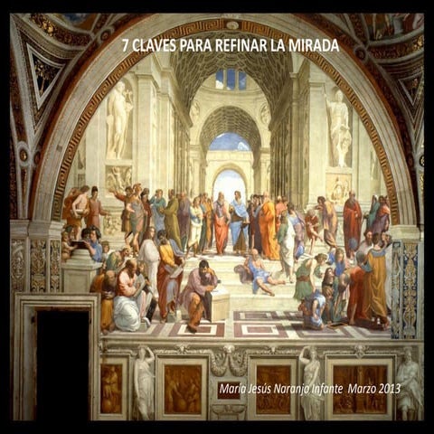 7 claves para refinar la mirada