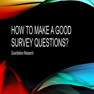 Tips on making a good research survey