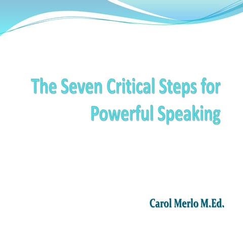 7 critical steps for powerful speaking