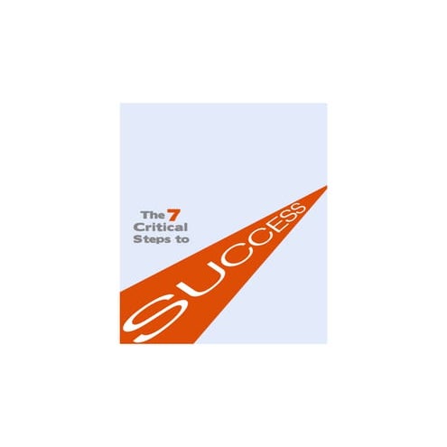 7 critical steps to success