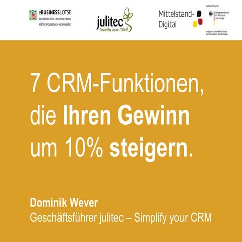 7 CRM Funktionen, die Ihren Gewinn um 10% steigern!