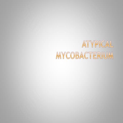 [Micro] atypical mycobacterium