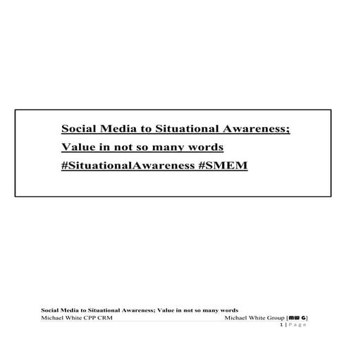 Social Media to Situational Awareness; Value in not so many words