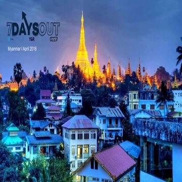 7 Days Out: Yangon, Myanmar