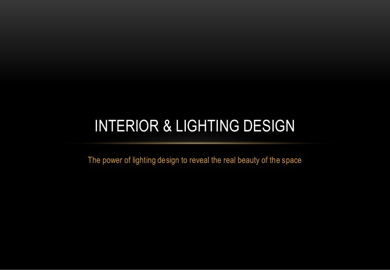 Types Of Lighting In Interior Design Slideshare