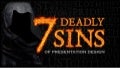 7 Deadly Sins of #PresentationDesign