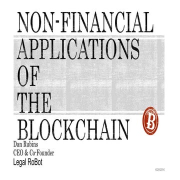Non-Financial Applications of the Blockchain - Dan Rubins, Legal RoBot
