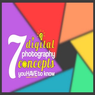 7 Digital Photography Concepts You ...