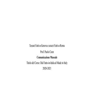 Comunicazione Museale, 2020-2021, Dal Fatto-in-Italia al Made in Italy, Lezioni 7 e 8