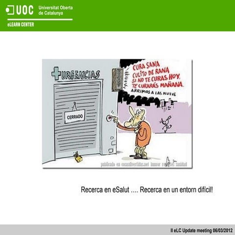 Presentació eHealthLab. III Jornada de Membres eLC. 5 març 2013