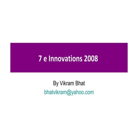 7 E Innovations 2008