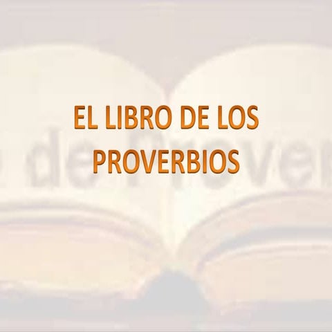 7 EL LIBRO DE LOS PROVERBIOS.pptx