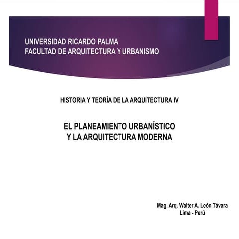 El planeamiento urbanístico y la arquitectura moderna