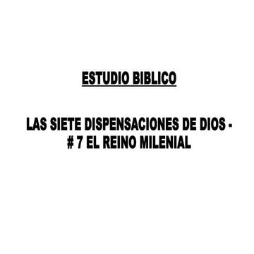 7 El reino milenial.pptx Seminario Bíblico