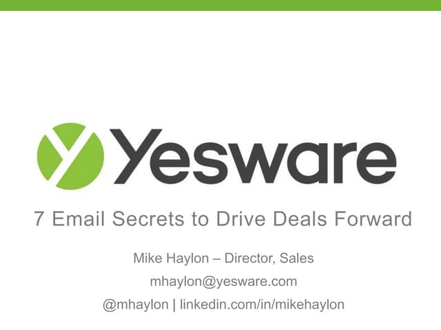 7 Email Secrets to Drive Deals Forward