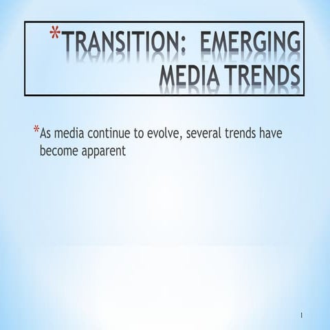 7 emerging trends in media