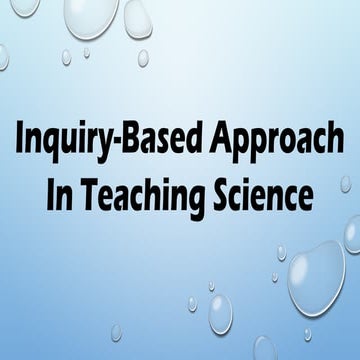 Inquiry Based Approach in Teaching Science.pptx
