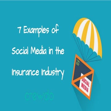 7 Examples of Social Media in the Insurance Industry
