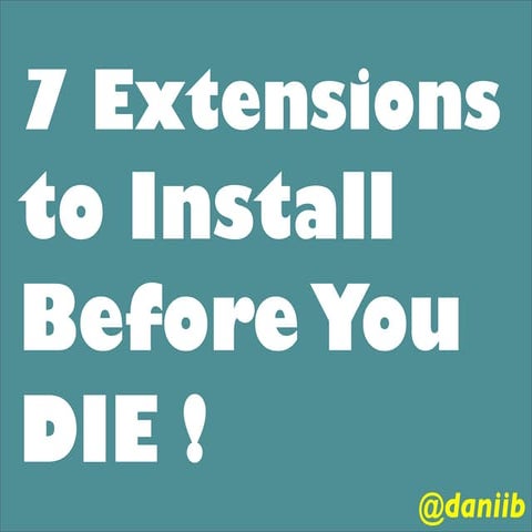 7 Extensions to Install Before You Die - Sydney Joomla Day 2012