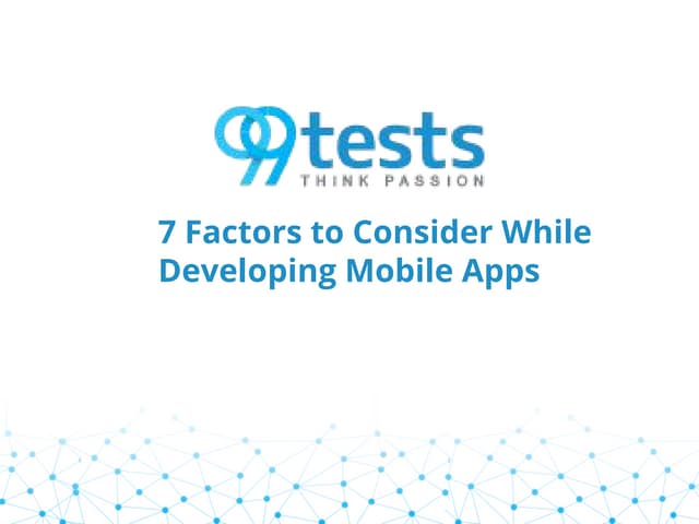 7 Factors to Consider While Developing Mobile Apps