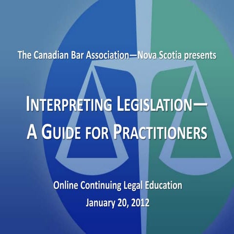 2012-01-18 Interpreting Legislation Slides