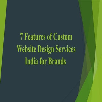7 Features of Custom Website Design Services India for Brands