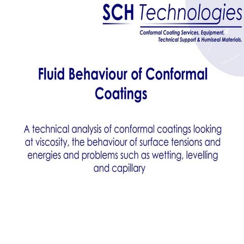 Fluid Behaviour Of Conformal Coatings