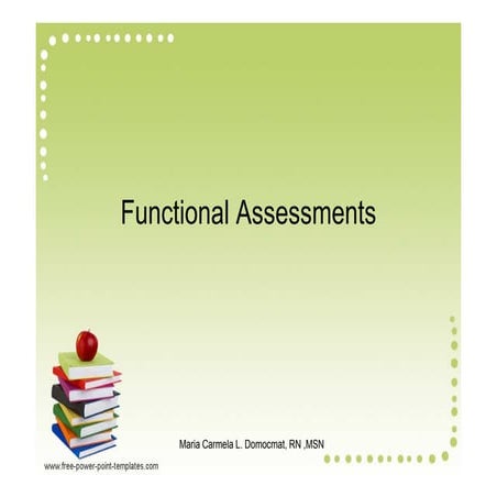 functional assessments
