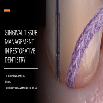 7_Gingival_Tissue_Management_in_Restorative_Dentistry_Copy.pptx