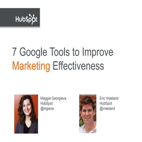 7 Google Tools To Improve Your Marketing Effectiveness 