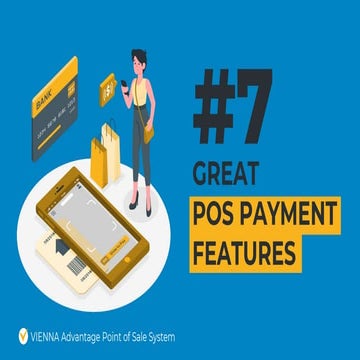 7 Great Point of Sale Payment Features - VIENA Advantage POS System