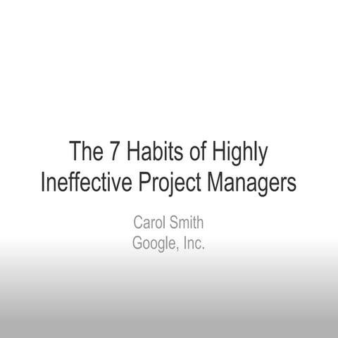 7 Habits of Highly Ineffective Project Managers
