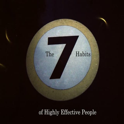 7 Habits Of Effective People
