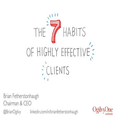 The Seven Habits of Highly Effective Clients