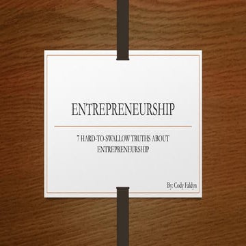7 Hard-to-Swallow Truths About Entrepreneurship