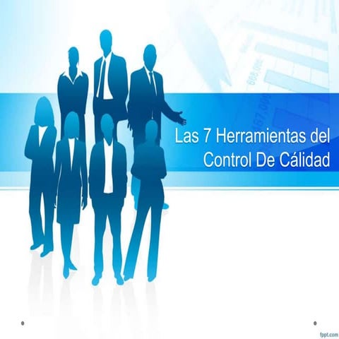7 herramientas basicas para el control de calidad | PPTX