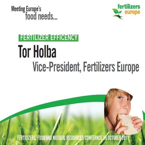 Presentation of Tor Holba, one of our Vice-President of Board, at Food, Ferti...