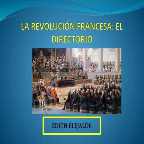 EL DIRECTORIO Y LA REVOLUCION FRANCESA