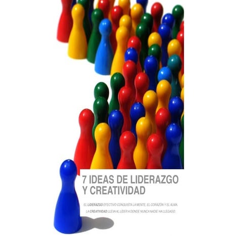 7 ideas de liderazgo y creatividad