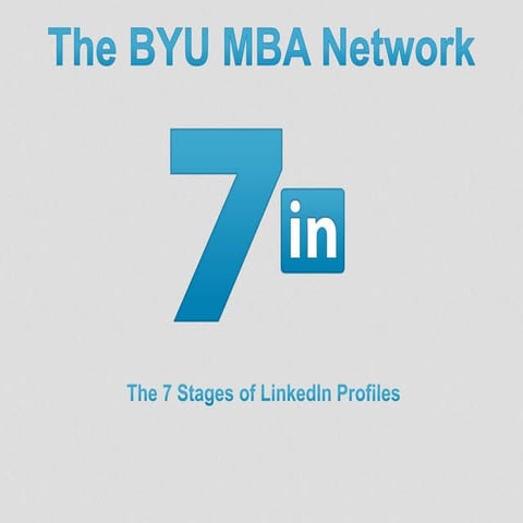 BYU MBA Network || The 7 Stages of LinkedIn