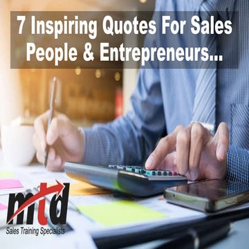 7 inspiring quotes for sales people & entrepreneurs