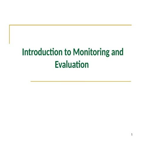 7_Introduction  to Monitoring and Evaluation.pptx