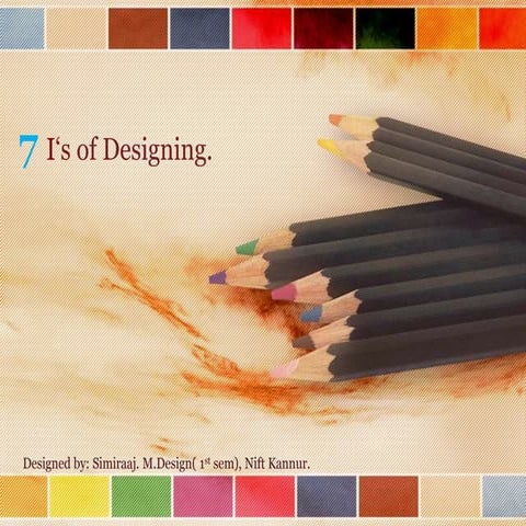 7 i‘s of designing